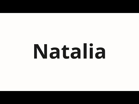 How to pronounce Natalia