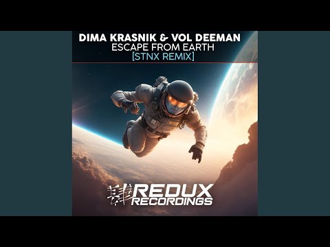 Escape from the Earth (STNX Extended Remix)
