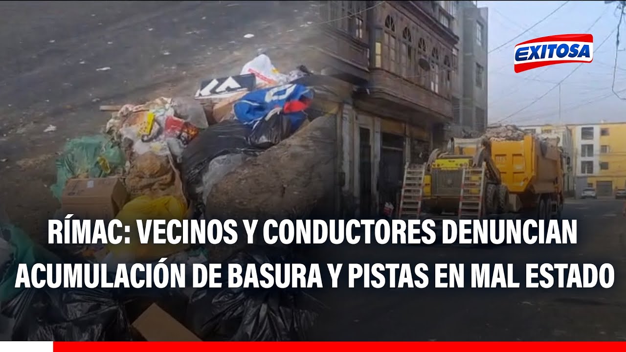 🔴🔵 Rímac: Vecinos y conductores denuncian acumulación de basura y pistas en mal estado