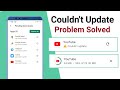 Couldn't update problem solved Playstore App