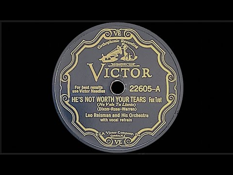 "He's Not Worth Your Tears" by Leo Reisman Orchestra 1931