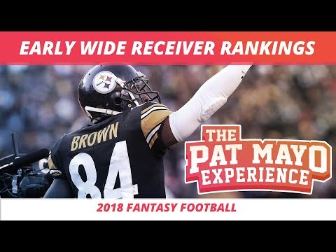 Early 2018 Fantasy Football WR Rankings, Sleepers and Debate
