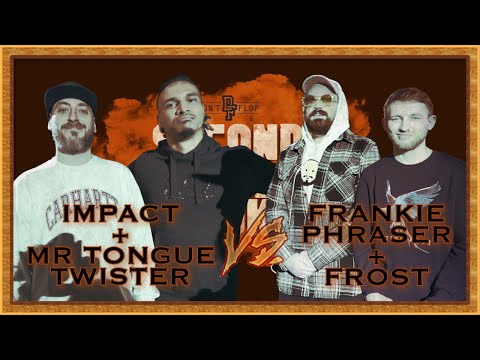 Impact & Mr Tongue Twister vs Frankie Phraser