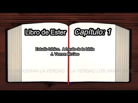 ester 1 estudio bíblico a través de la biblia J. Vernon McGee