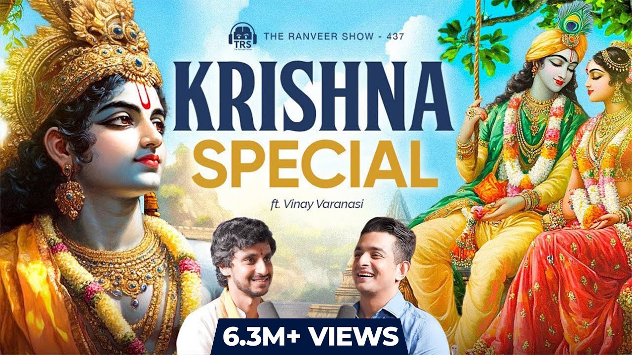 Krishna - Story of Birth, Life, Love, Death & Tantra | Vinay Varanasi | The Ranveer Show