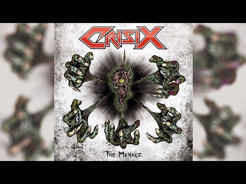 CRISIX - The Menace [OFFICIAL FULL ALBUM]