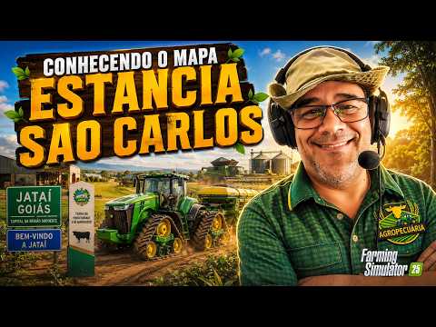 FARMING SIMULATOR 25 ▶ Conhecendo o Mapa Estância São Carlos em Jataí GO! Novo Mapa Brasileiro FS25