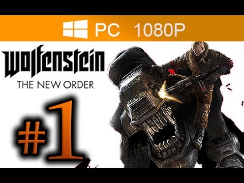 Wolfenstein : The New Order PC