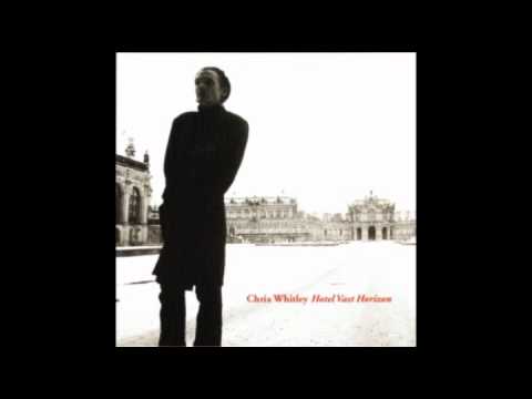 Chris Whitley - Wide Open Return