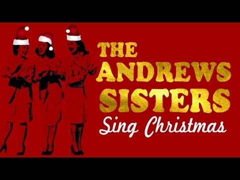 The Andrews Sisters Sing Christmas - 14 Songs for a Jazz-Filled Christmas