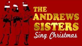 The Andrews Sisters Sing Christmas - 14 Songs for a Jazz-Filled Christmas