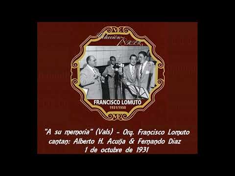 Orquesta Típica Francisco Lomuto (cantan: Alberto Hilarion Acuña y Fernando Díaz (1931)