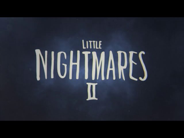 Video - Little Nightmares II: Deluxe Edition (PC)