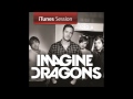 It's Time- iTunes Session- Imagine Dragons 