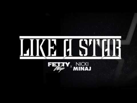 Fetty Wap - Like A Star ft. Nicki Minaj