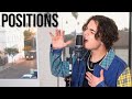 Positions - Ariana Grande (Cover by Alexander Stewart)