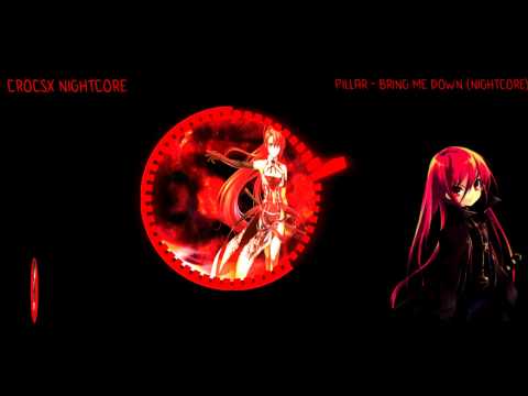 Nightcore Pillar - Bring Me Down