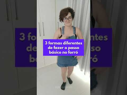 3 formas diferentes de fazer o passo básico no forró