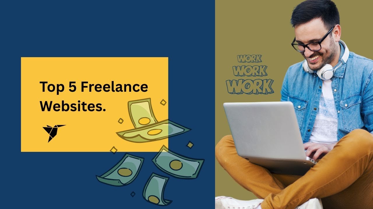 Top 5 Freelance Websites 2025