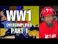 WW1 - Oversimplified (Part 1) | Reaction