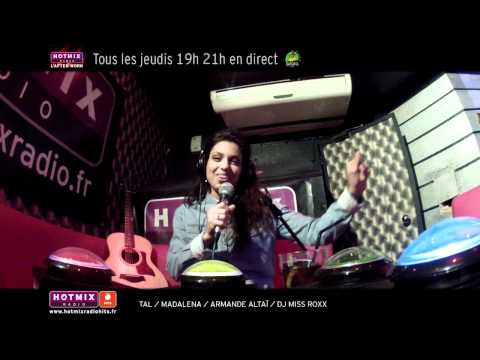 Hotmixradio Hits, l'Afterwork avec TAL, MADALENA, ARMANDE ALTHAI, RLP et DJ MISS ROXX