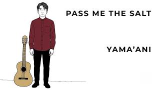 "PASS ME THE SALT" ヤマアニ【歌とギター／弾き語り】