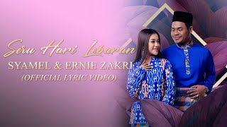 Download lagu Syamel & Ernie Zakri - Seru Hari Lebaran [ Lyric Video] mp3