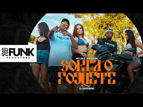 Mc Lele JP  e Lezin Do Peri  -  Solta o Foguete (Dj Gordinho)  VIDEO CLIPE BR FUNK