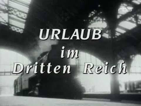 Urlaub im Dritten Reich - Dokumentation - Deutsch