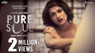 Pure Soul || Shraddha Das || Som Nayak || Chilukuri Akash Reddy || Noble Reddy video