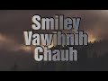 Smiley - Vawihnih Chauh (Official Lyric Video)