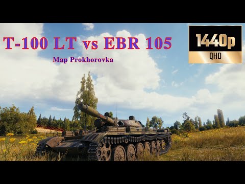 World of Tank T-100 LT 21k SP vs EBR 105 map Prokhorovka