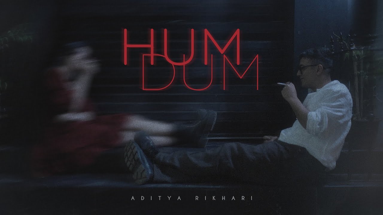 Humdum Lyrics | Aditya Rikhari