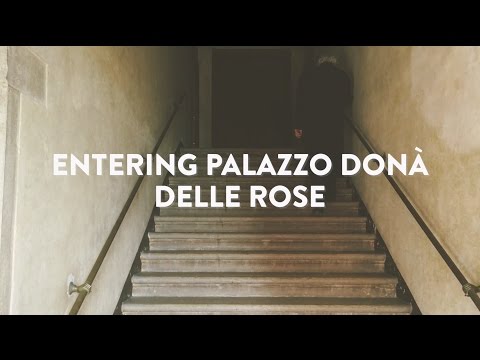 Entering Palazzo Donà delle Rose