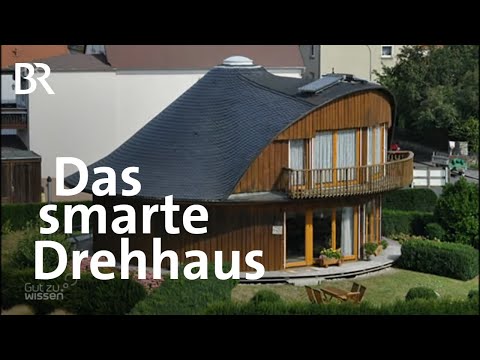 Optimale Lichtnutzung: Klimafreundliches DrehHaus - Immer mit der Sonne | Gut zu wissen | BR