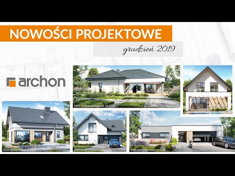 NOWOŚCI w ofercie ARCHON+ Projekty Domów 🏡 grudzień 2019r.