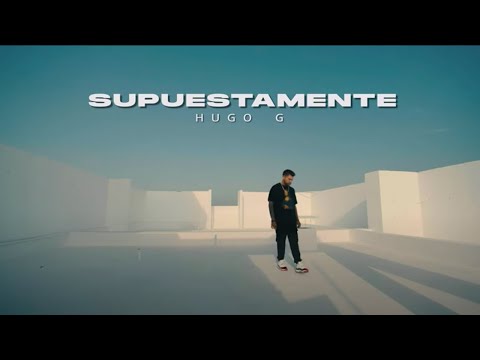 Hugo G - Supuestamente (Video Oficial)