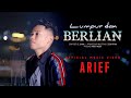 Arief Lumpur Dan Berlian Official Music Video