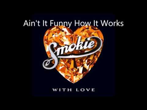 Aint It Funny How It Works - Smokie