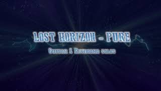 LOST HORIZON - Pure (guitar &amp; keyboard solo section)
