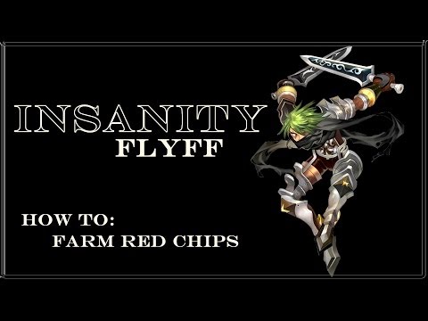 Insanity Flyff ~ How to Farm Red Chips [Easy]