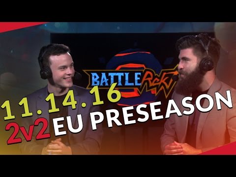 EU Preseason 2v2 Week 1 - BattleRekt