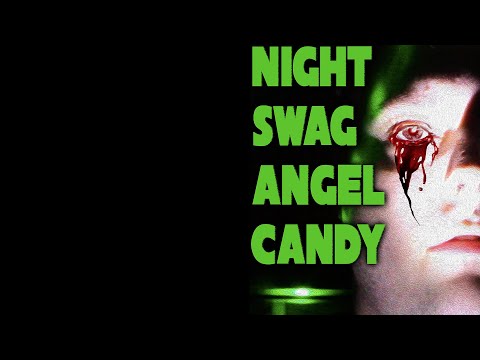 Night Swag Angel Candy - Official Trailer