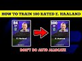 100 Rated Standard E. HAALAND Max Training Tutorial in eFootball 2024 Mobile