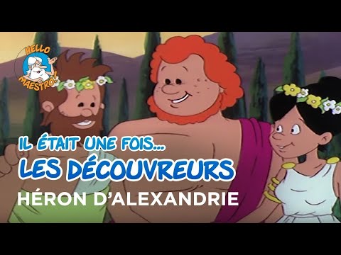 Il était une fois… les Découvreurs 🤔- Héron d’Alexandrie 📚
