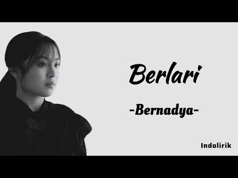 Bernadya - Berlari | Lirik Lagu