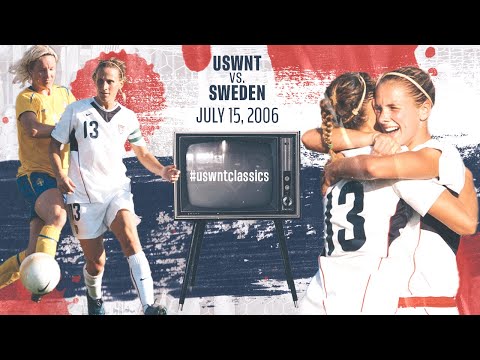 WNT vs Sweden: USWNT Classics Replay - July 15, 2006