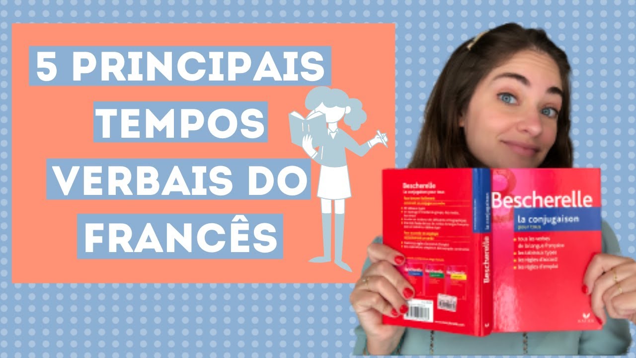 AULA DE FRANCÊS: Tempos Verbais