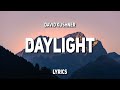 David Kushner - Daylight (Sped Up) (Lyrics)