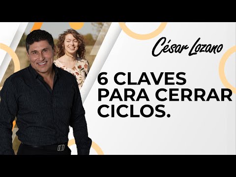 The 6 keys to let go of the old and start over | Dr. Cesar Lozano